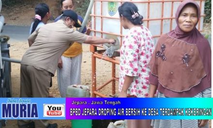 BPBD KABUPATEN JEPARA  DROPING AIR BERSIH KE DESA  YANG TERDAMPAK  KEKERINGAN  DI JEPARA