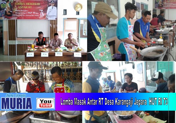 Gebyar HUT Kemerdekaan RI Desa Karangaji Jepara Dari Lomba Olah Raga ,Memasak Sampai Jalan Sehat Warga