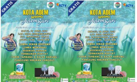 Yuk !!!!! Hadiri  “Kota Adem Bersama Adem Sari” di Mranggen dan Karangawen Demak