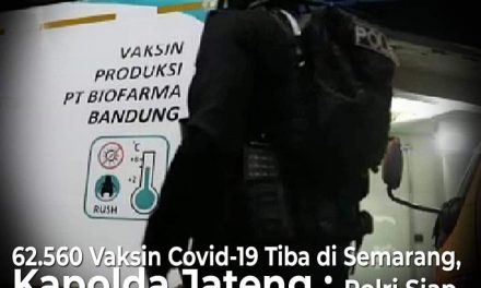 62.560 Vaksin Covid-19 Tiba di Semarang,  Polri Siap Amankan Distribusinya Sampai Tujuan