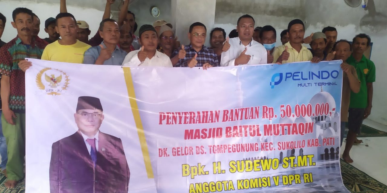 ANGGOTA DPR RI SUDEWO SUMBANG  PEMBANGUNAN MASJID BAITUL MUTTAQIN DESA TOPEGUNUNG