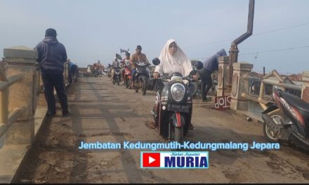 Jembatan Kedungmutih Demak – Kedungmalang Jepara Butuh Perbaikan !!!!