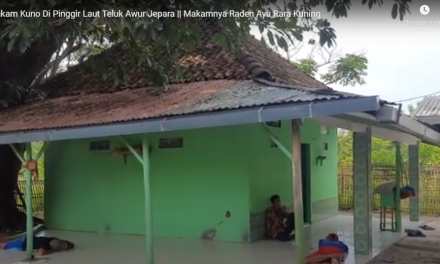 Fakta !!!DI TELUK AWUR JEPARA , ADA MAKAM RARA KUNING ATAU RARA KEMUNING