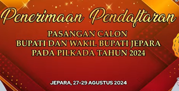 Pendaftaran Pasangan Calon Bupati dan Wakil Bupati Jepara di Buka, Ini dia Kandidatnya