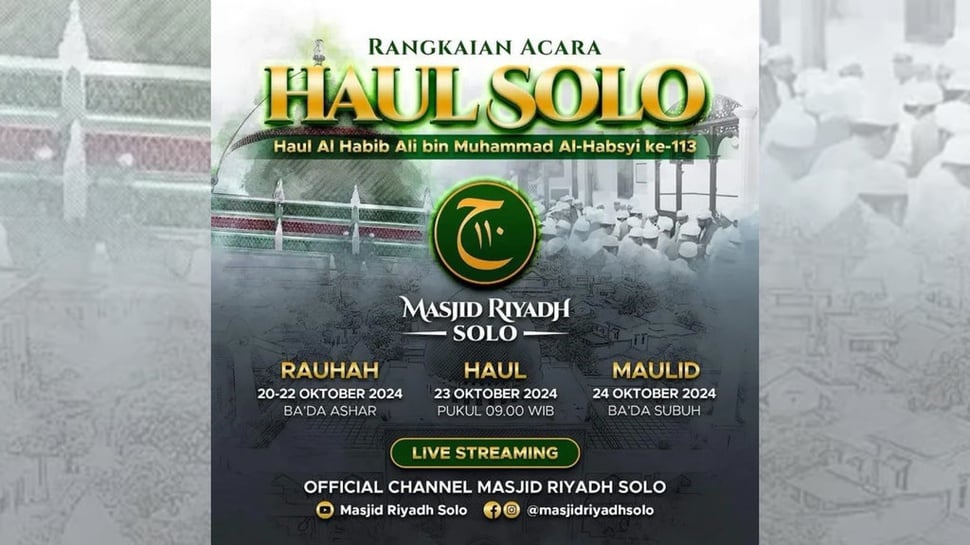 Hadiri Haul Solo Inilah Jadwal Lengkapnya