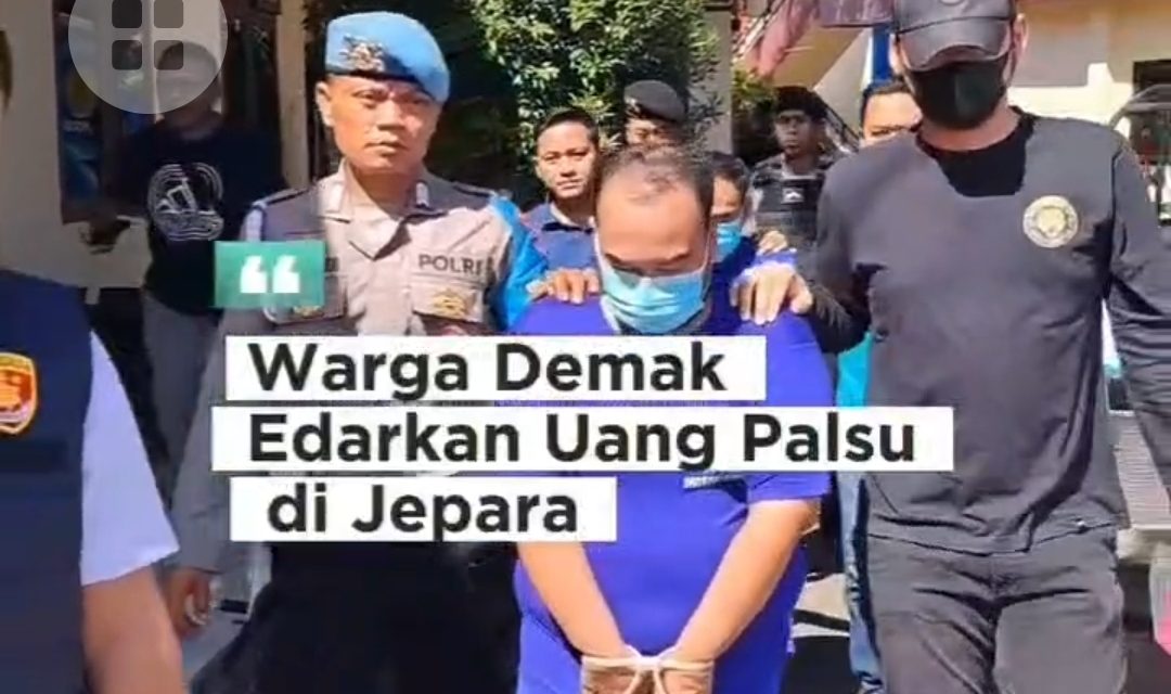Warga Demak Tertangkap Edarkan Uang Palsu Ini Kronologinya