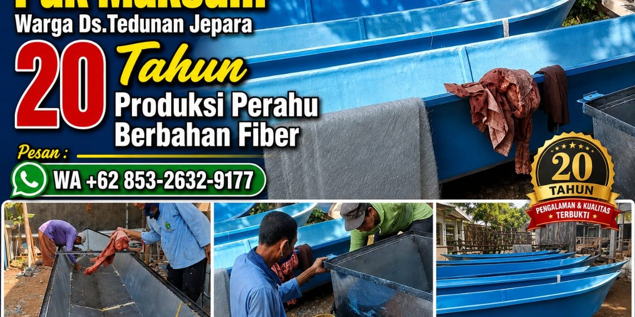 Maksum Warga Tedunan Jepara 20 Tahun Tekuni Usaha Pembuatan Perahu Fiber